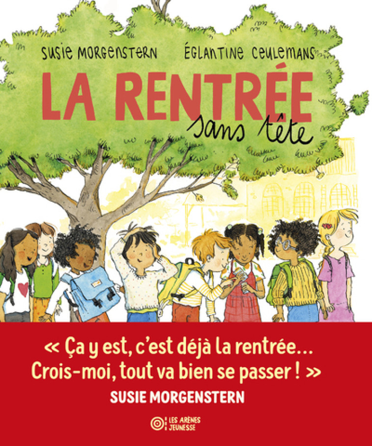 La Rentrée sans tête - Susie Morgenstern - ARENES