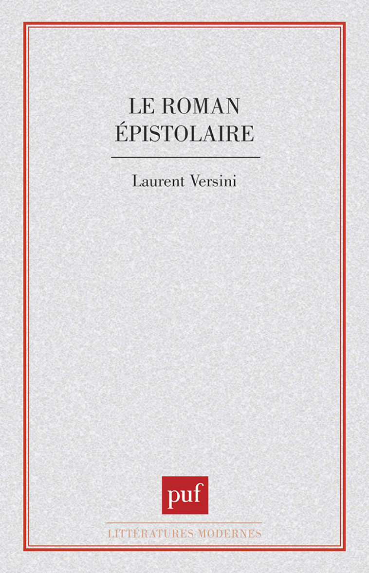 Le roman épistolaire - Laurent Versini - PUF