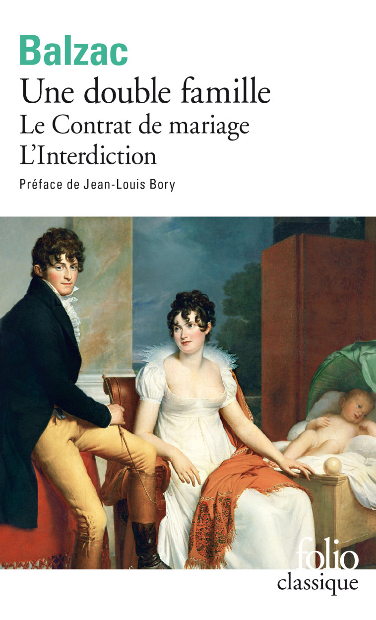 Une Double famille / Le Contrat de mariage /L'Interdiction - Honoré de Balzac - FOLIO