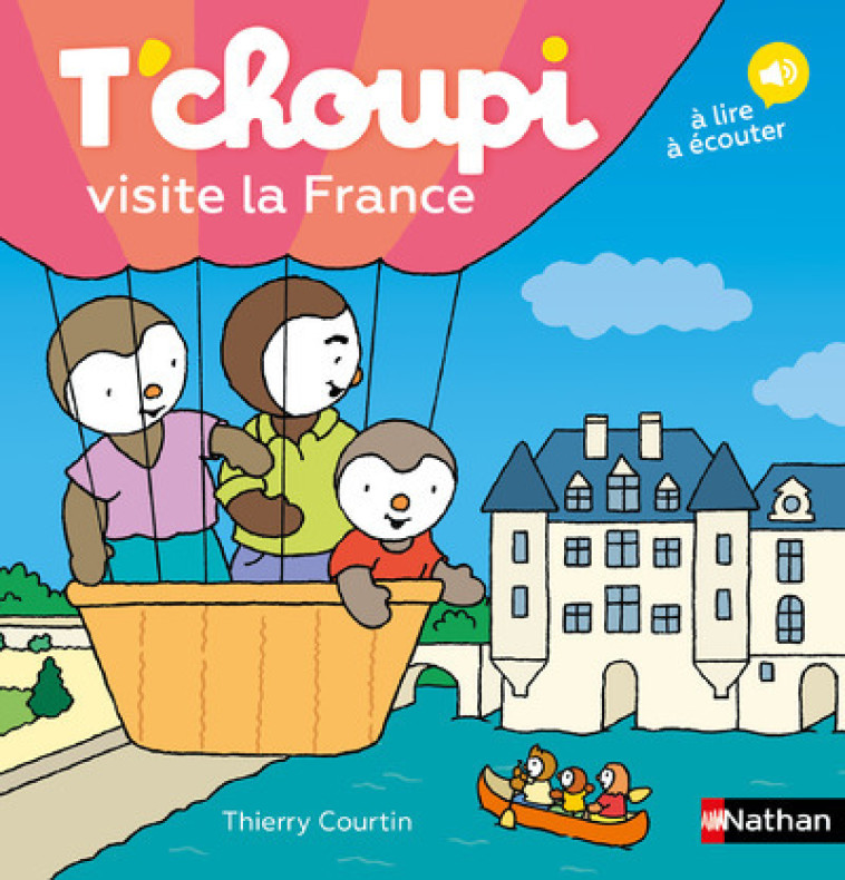 T'choupi visite la France - Thierry Courtin - NATHAN