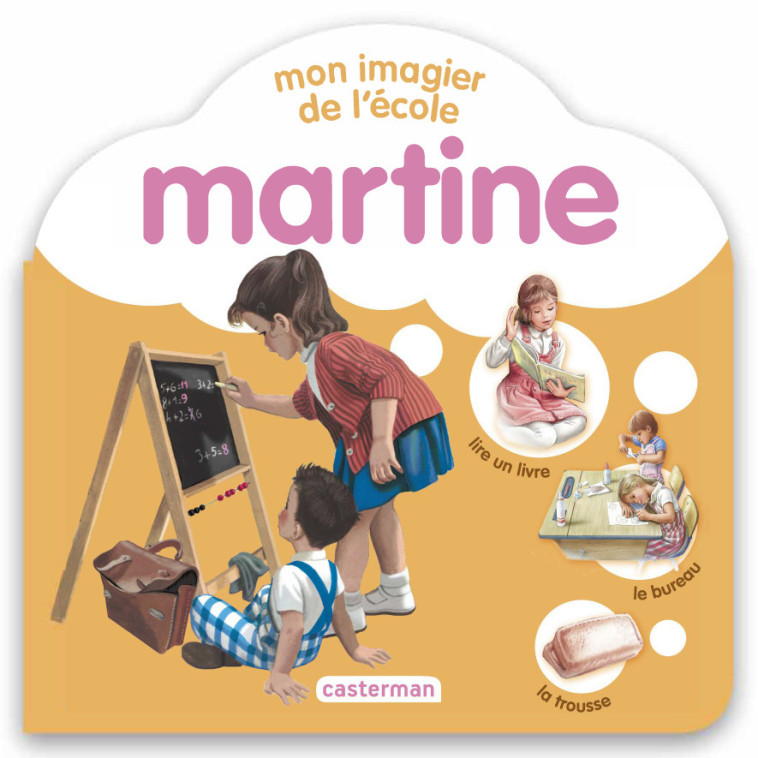 Martine - Mon imagier de l'école - Gilbert Delahaye - CASTERMAN