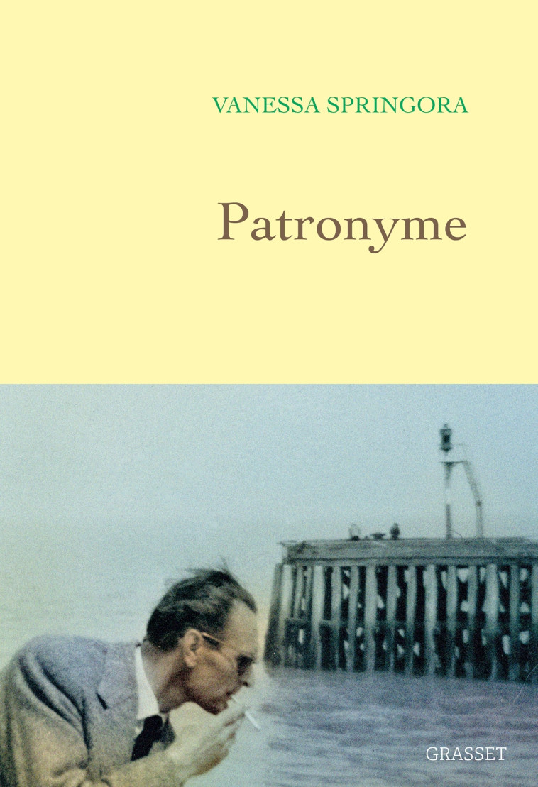 PATRONYME - Vanessa Springora - GRASSET