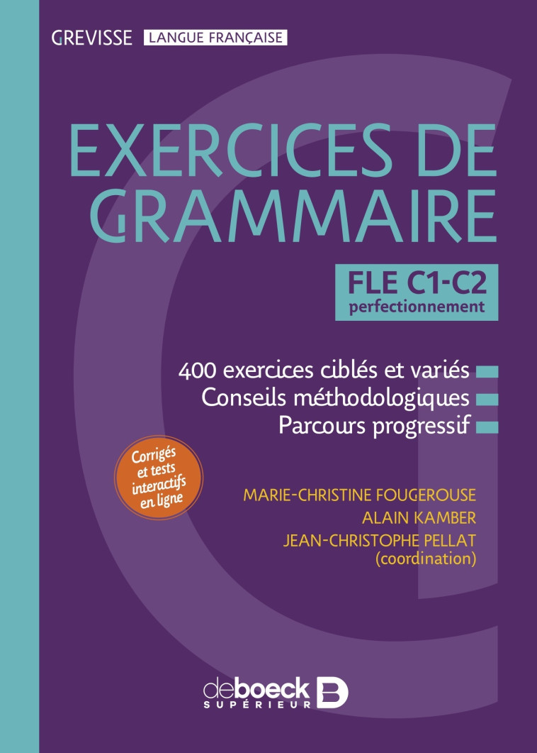 Grevisse FLE C1-C2 Exercices de grammaire - Jean-Christophe Pellat - DE BOECK SUP