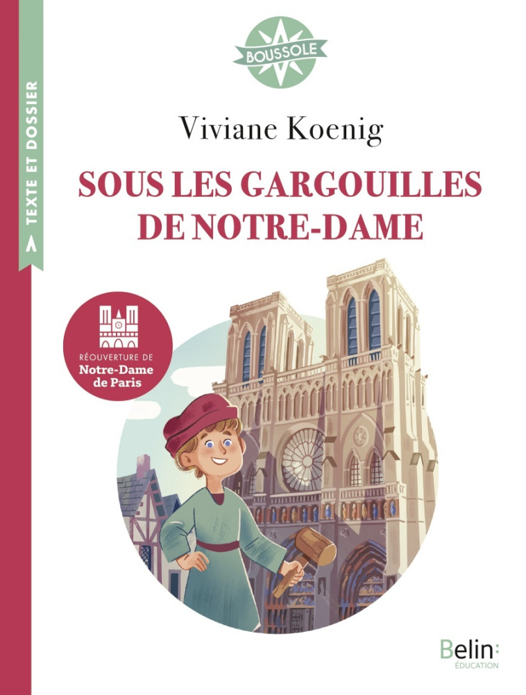 Sous les gargouilles de Notre-Dame -  KOENIG VIVIANE - BELIN EDUCATION