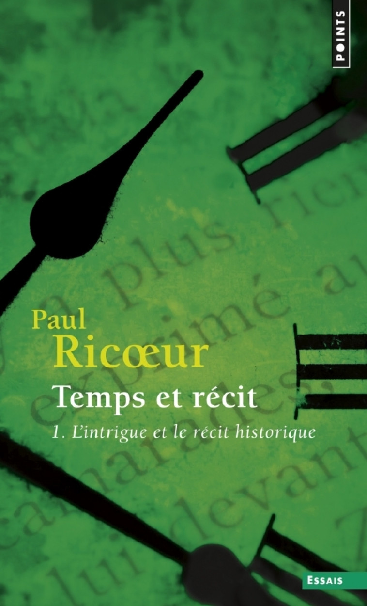 Temps et récit, tome 1 - Paul Ricoeur - POINTS