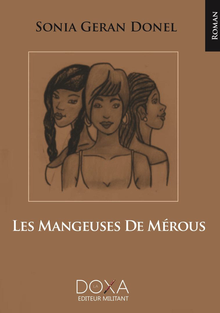 Les mangeuses de Merous - Sonia Geran Donel - LA DOXA