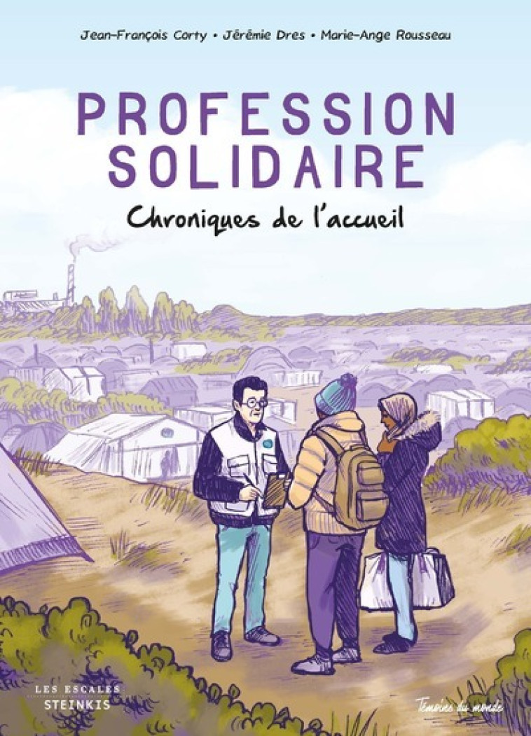 Profession solidaire - Chroniques de l'acceuil - Jean-François Corty - LES ESCALES