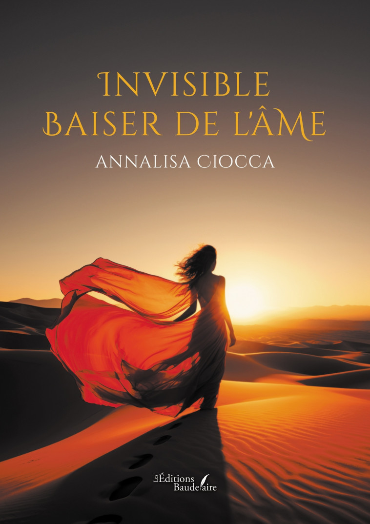 Invisible baiser de l'âme - Annalisa CIOCCA - BAUDELAIRE