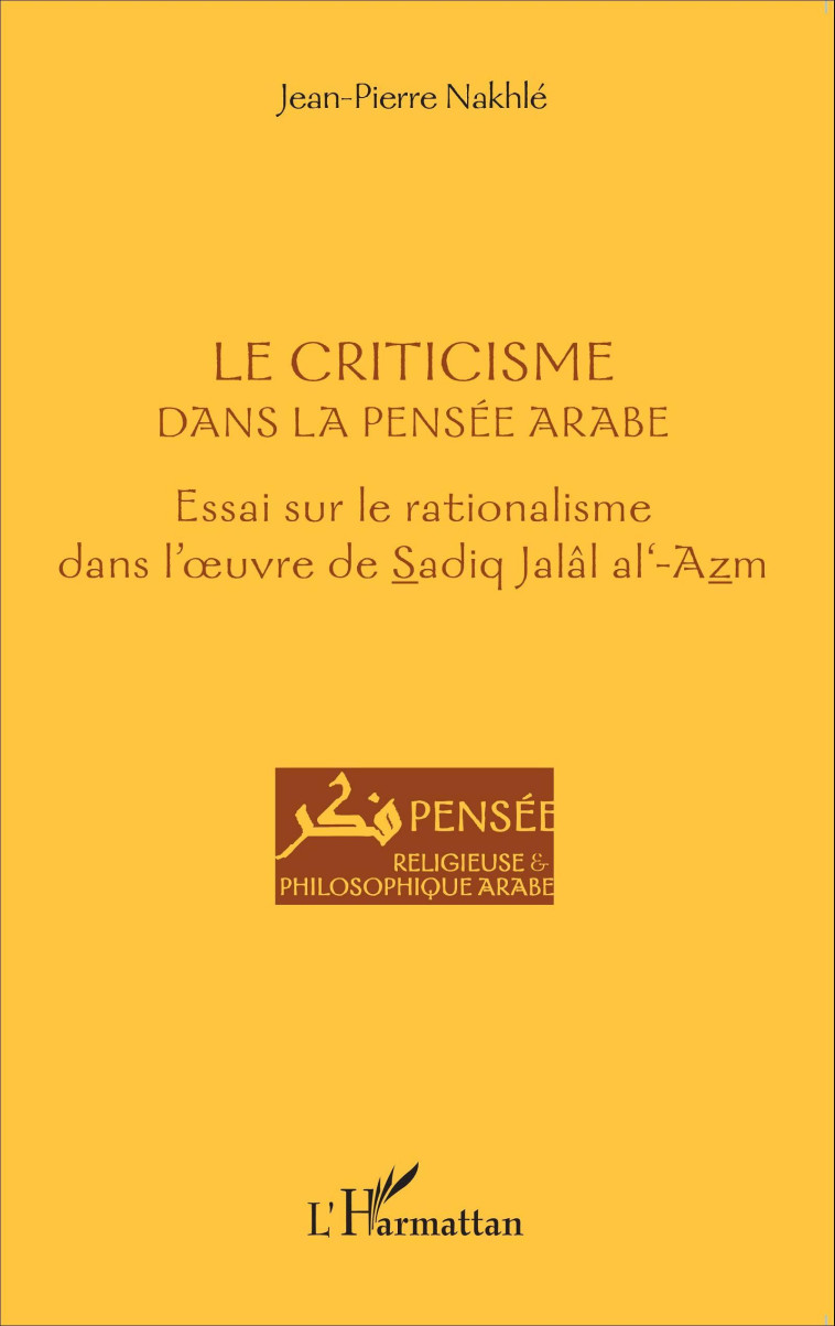 Le criticisme dans la pensée arabe - Jean-Pierre Nakhlé - L'HARMATTAN