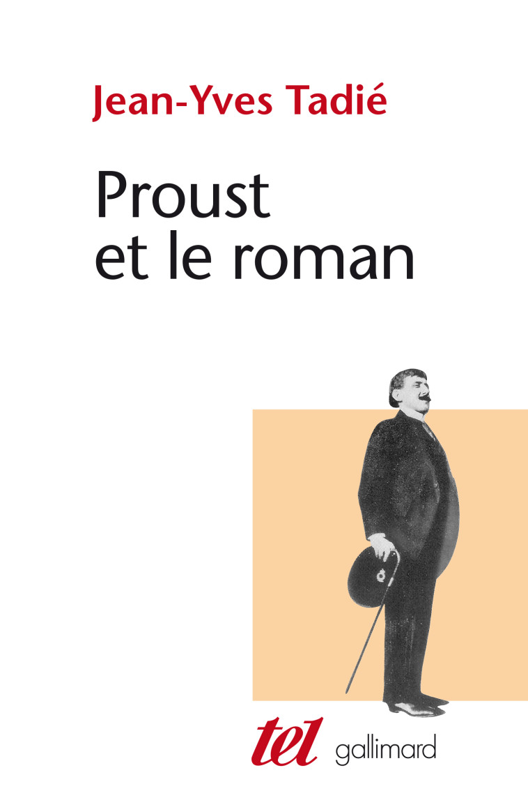 Proust et le roman - Jean-Yves Tadié - GALLIMARD